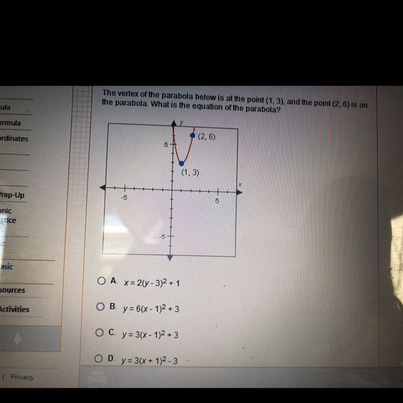 The vertex of the parabola below is at the point (1,3) and the point (2,6) is on the-example-1