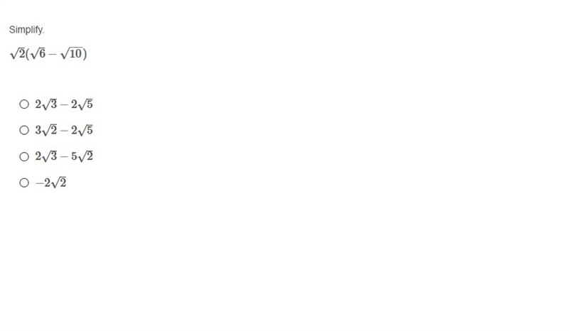PLEASE HELP ASAP!! CORRECT ANSWER ONLY PLEASE!! Simplify. √2(√6 − √10)-example-1