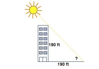 A building is 190 feet tall and has a shadow that is also 190 feet. Determine the-example-1