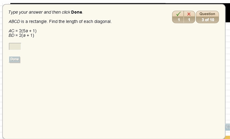 ABCD is a rectangle. Find the length of each diagonal. AC = 2(5a+1) BD = 2(a+1)-example-1