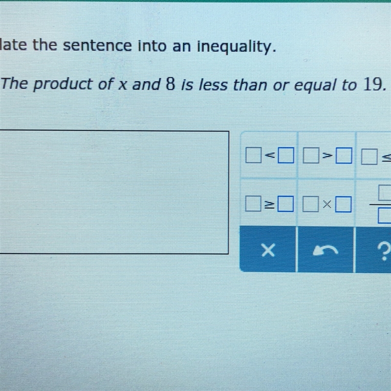 The product of x and 8 is less than or equal to 19-example-1