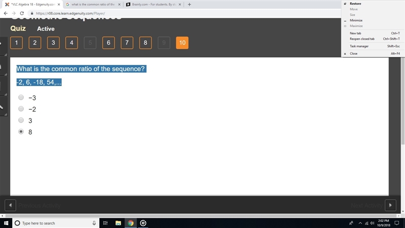 What is the common ratio of the sequence? -2, 6, -18, 54,...-example-1