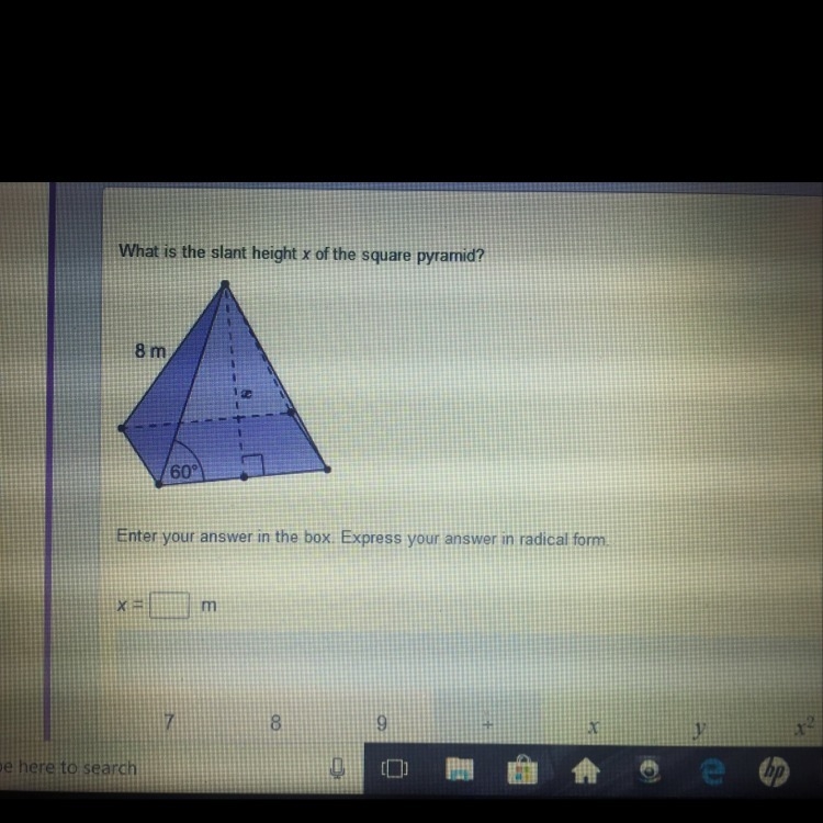 What is the slant height x of the square pyramid? Enter your answer in the box, express-example-1