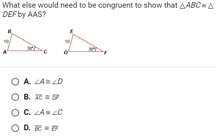 What else would need to be congruent to show that abc def by aas-example-1