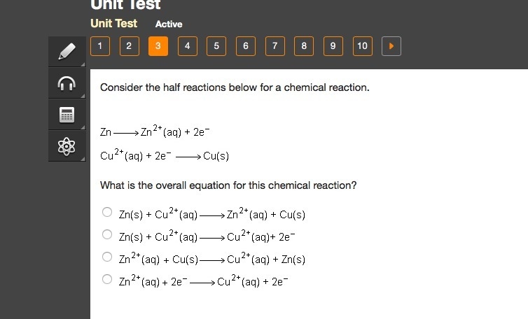 Consider the half reactions below for a chemical reaction. (pictured below) What is-example-1