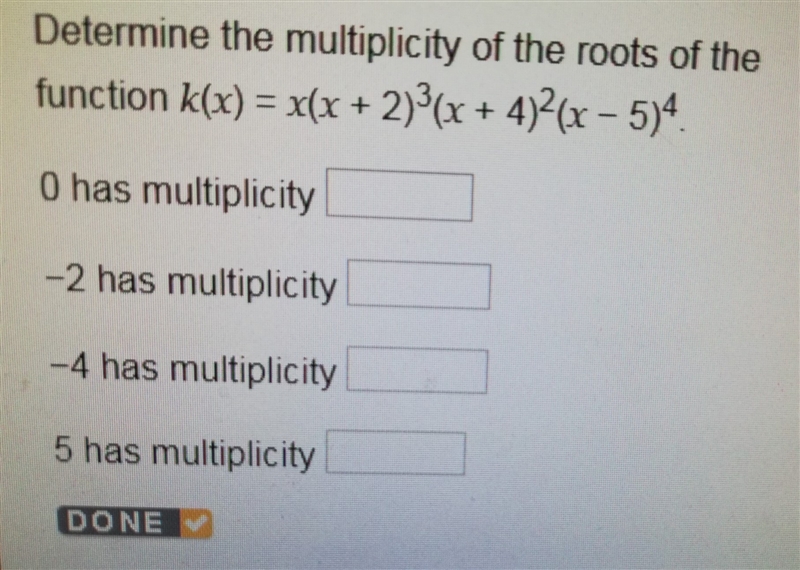 Interpreting the Multiplicity of a Zero: Determine the multiplicity of the roots of-example-1