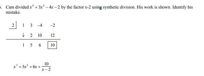 Cam wrote the remainder incorrectly. Cam did not use a zero place holder for the x-example-1