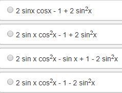 20 POINTS! Rewrite with only sin x and cos x. sin 2x - cos 2x My choices are as follows-example-1