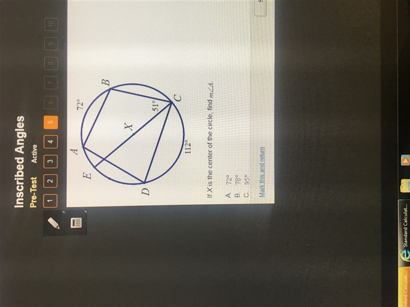 If X is the center of the circle, find angle A . A: 72 B: 78 C: 95 D: 190-example-1