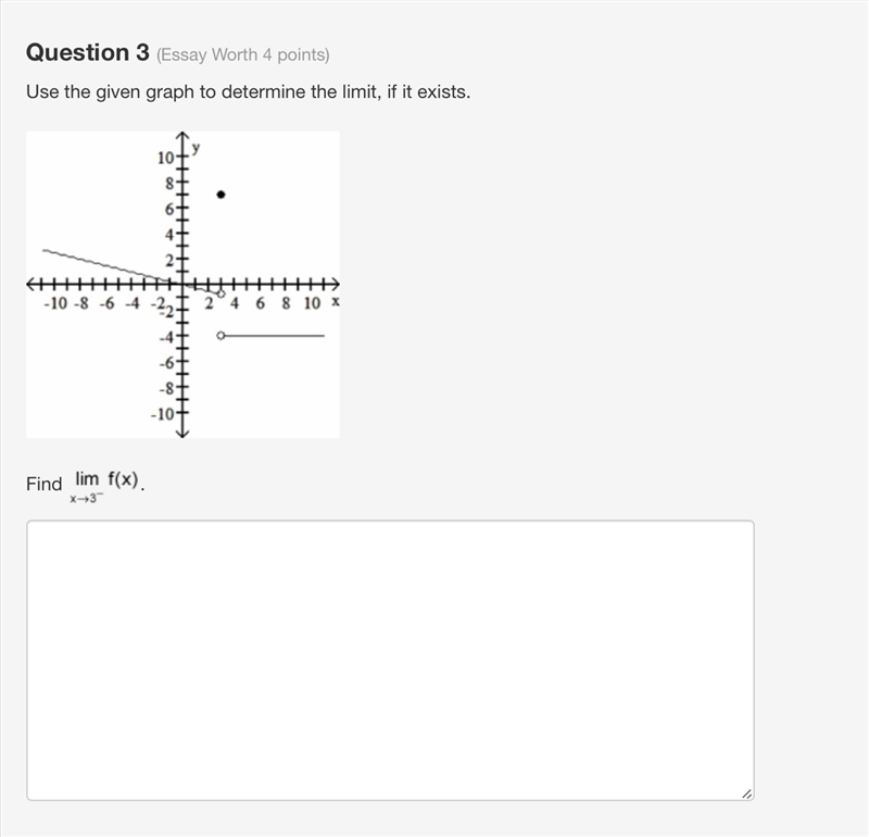 Question 1(Multiple Choice Worth 2 points) Use the given graph to determine the limit-example-3