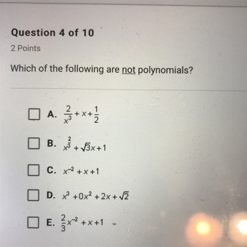 Which of the following are not polynomials ?-example-1