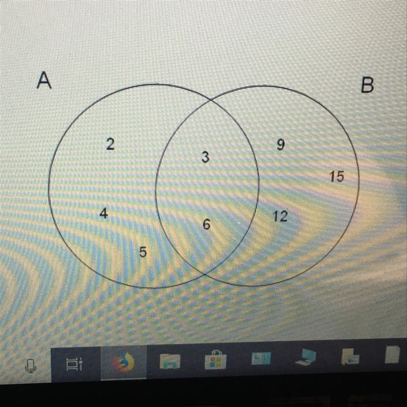 What is A n B? A={2,3,4,5,6} b= {3,6,9,12,15} A.) {3,6} B.) {9,12,15} C.) {2,4,5} D-example-1