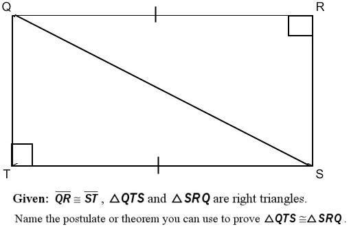 Given QR = ST, ΔQTS and ΔSRQ are right triangles. Name the postulate or theorem you-example-1