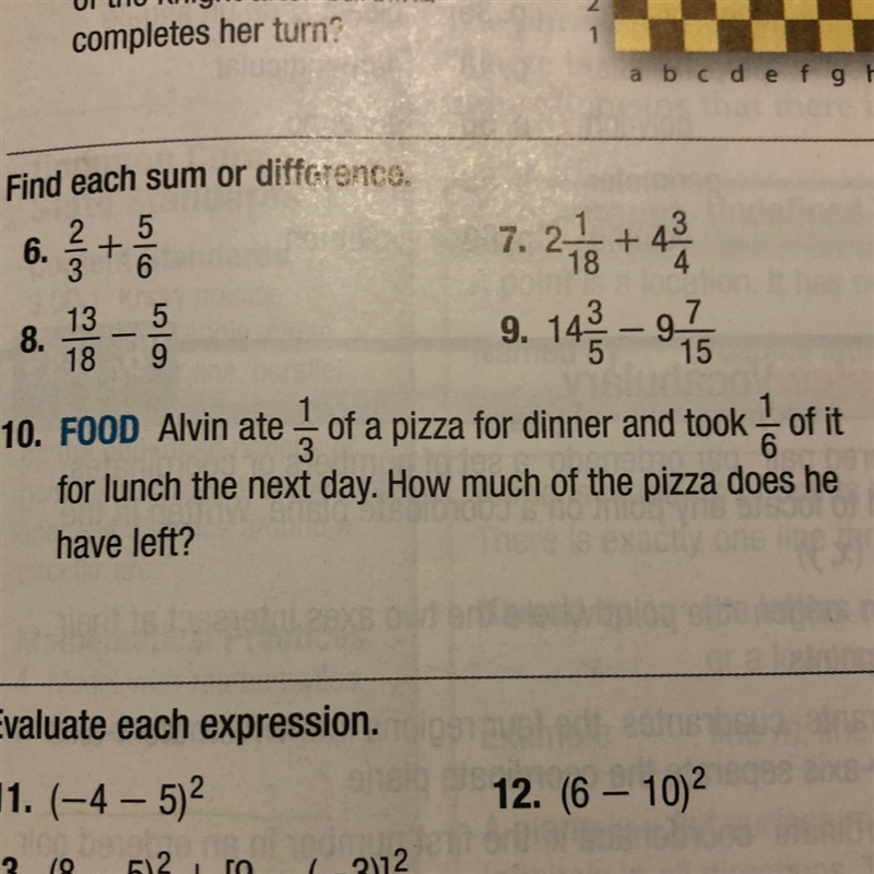 #10 - Alvin ate 1/3 of a pizza for dinner and took 1/6 of eight for lunch the next-example-1