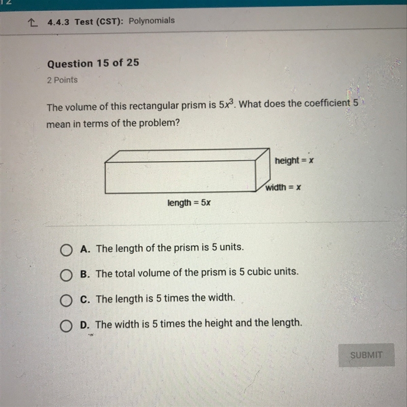 the volume of this rectangular prism is 5x^3. what does the coefficient 5 mean in-example-1