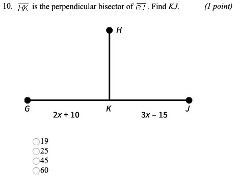 Please help! HK is the perpendicular bisector of GJ. What is KJ? The answer is 60, but-example-1