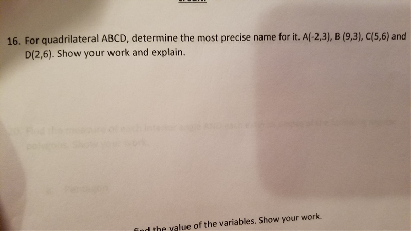 For quadrilateral ABCD, determine the most precuse name for it. A(-2,3), B(9,3) C-example-1