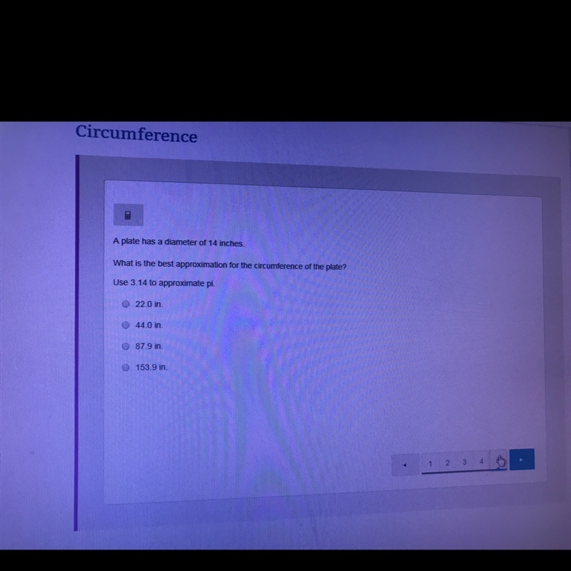 A plate has a diameter of 14 inches. What is the best approximation for the circumference-example-1