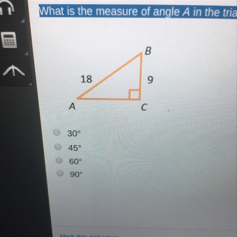 What is the measure of angle A in the triangle below? TIMED HELP-example-1