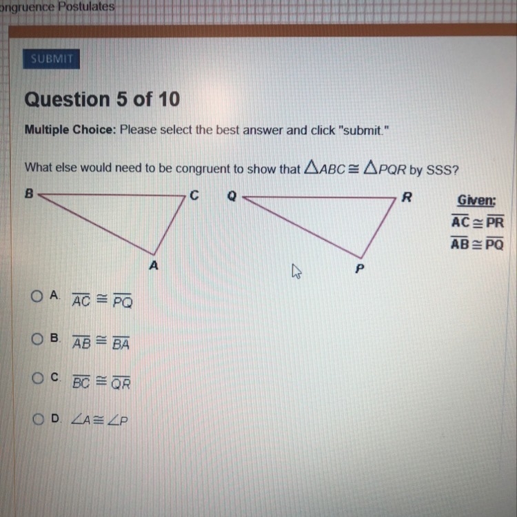 What else would you would you need to be congruent to show that triangle ABC is congruent-example-1