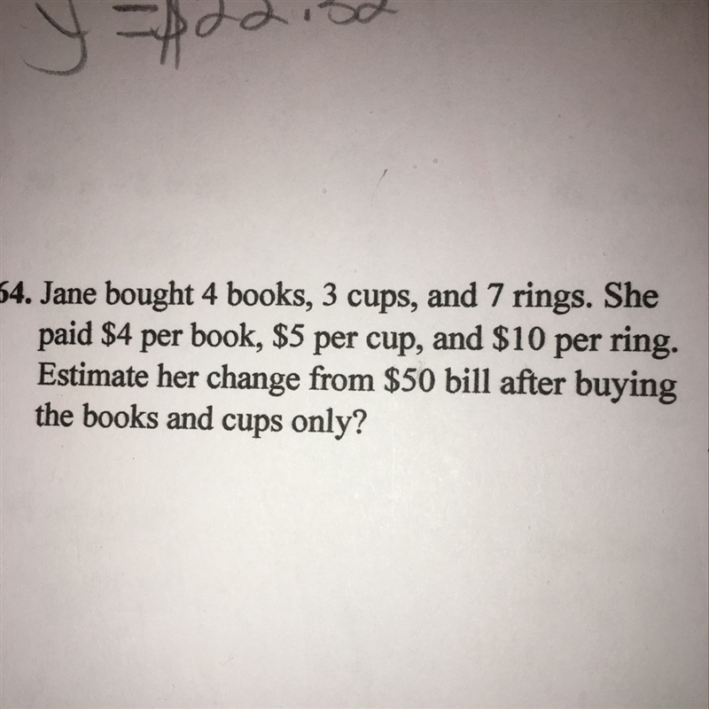 Jane bought four books 3 cups and seven rings. She paid four dollars per book 5 dollars-example-1