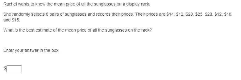 What is the best estimate of the mean price of all the sunglasses on the rack?-example-1