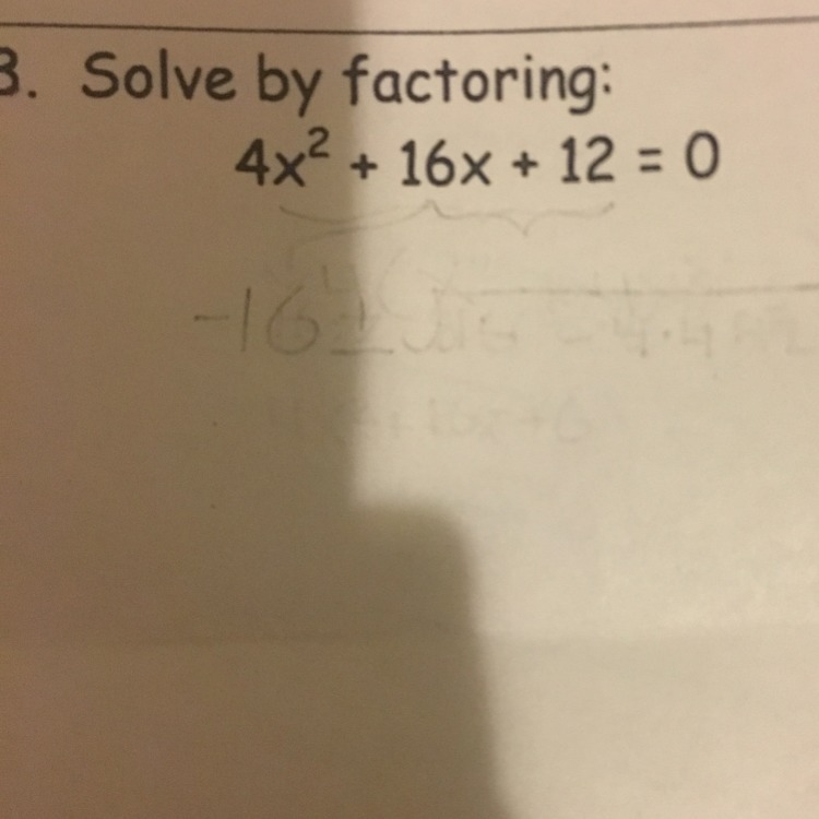 Solve by factoring 4x^2+16x+12=0-example-1