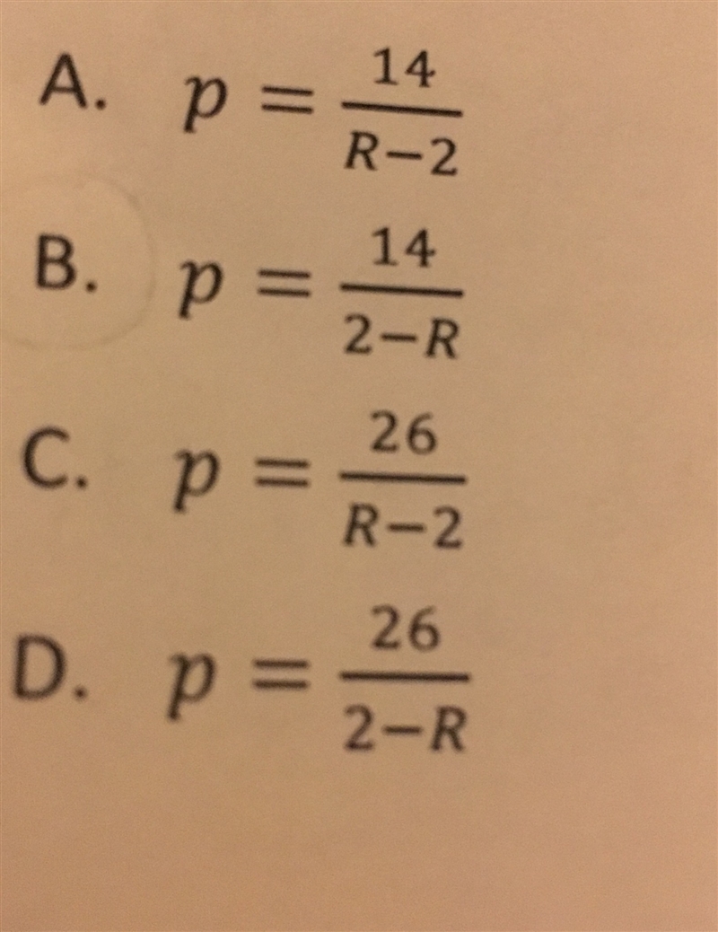 What is the value of p if Rp - 6 = 2p + 20? A. p = 14/R-2 B. p = 14/2-R C. p = 26/R-example-1