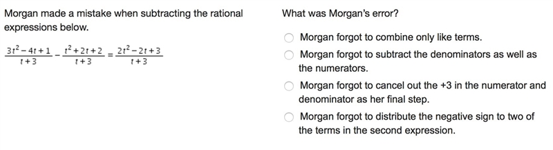 Morgan made a mistake when subtracting the rational expressions below.-example-1