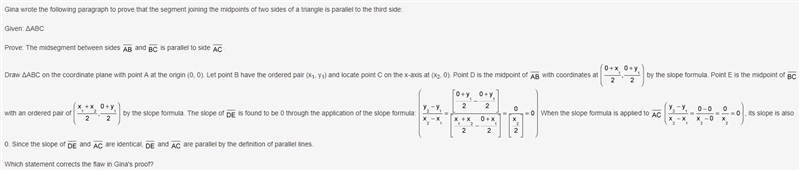 PLZ HELP & EXPLAIN WHY! A.) The coordinates of D and E were found using the midpoint-example-1