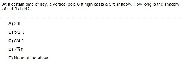 At a certain time of day, a vertical pole 8ft high casts a 5ft shadow. How long is-example-1