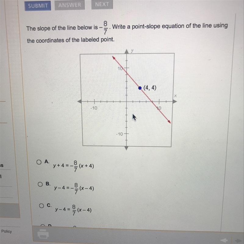 Someone helppppp D. Y+4=8/7(x+4)-example-1