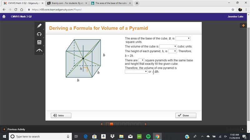 The area of the base of the cube, B, is square units. The volume of the cube is ___ square-example-1