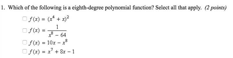 Which of the following is a eight degree polynomial function. Select all that apply-example-1