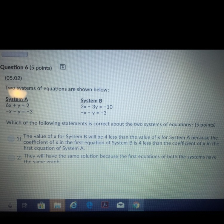 3) they will have the same solution because the first equation of system B is obtained-example-1