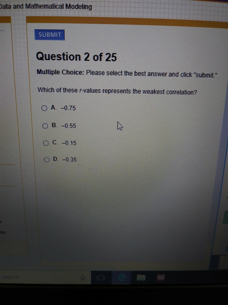 Which of these r-values represents the weakest correlation?-example-1