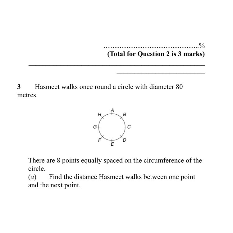 Hasmeet walks once round a circle with a diameter of 80m. There are eight points equally-example-1