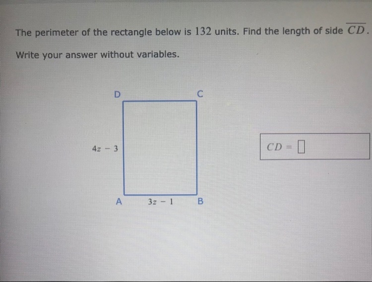 The perimeter of the rectangle below is 132 units. Find the length of side CD-example-1