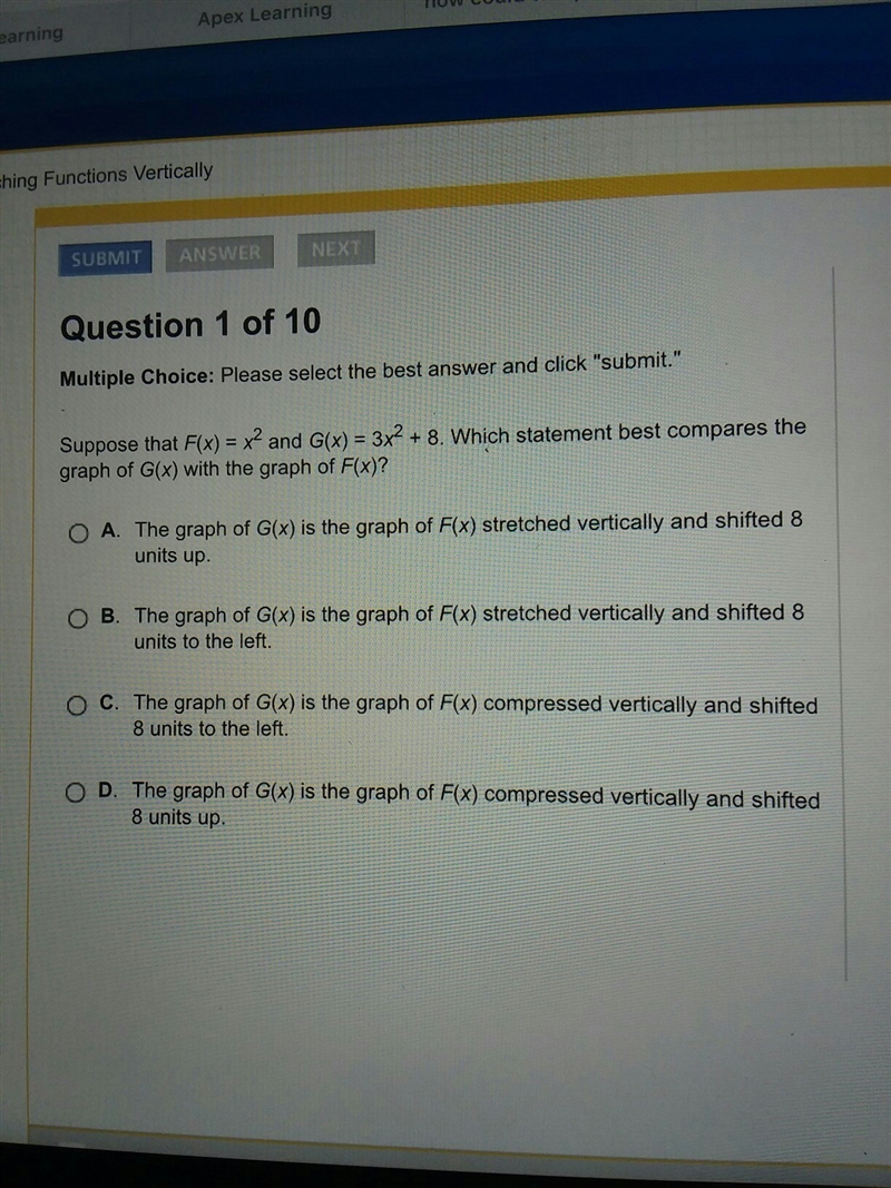 PLEASE HELP !! suppose that F(x)=x^2 and G(x)=3x^2+8.which statement best compares-example-1