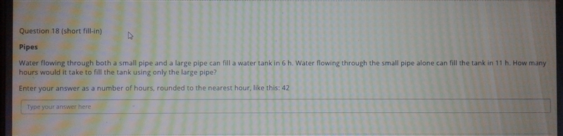 I really need to know how long it takes the large pipe on its own-example-1