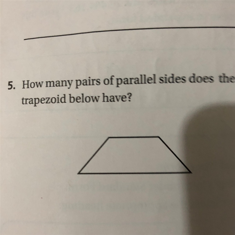 How many pairs of parallel sides does the traprzoid have-example-1