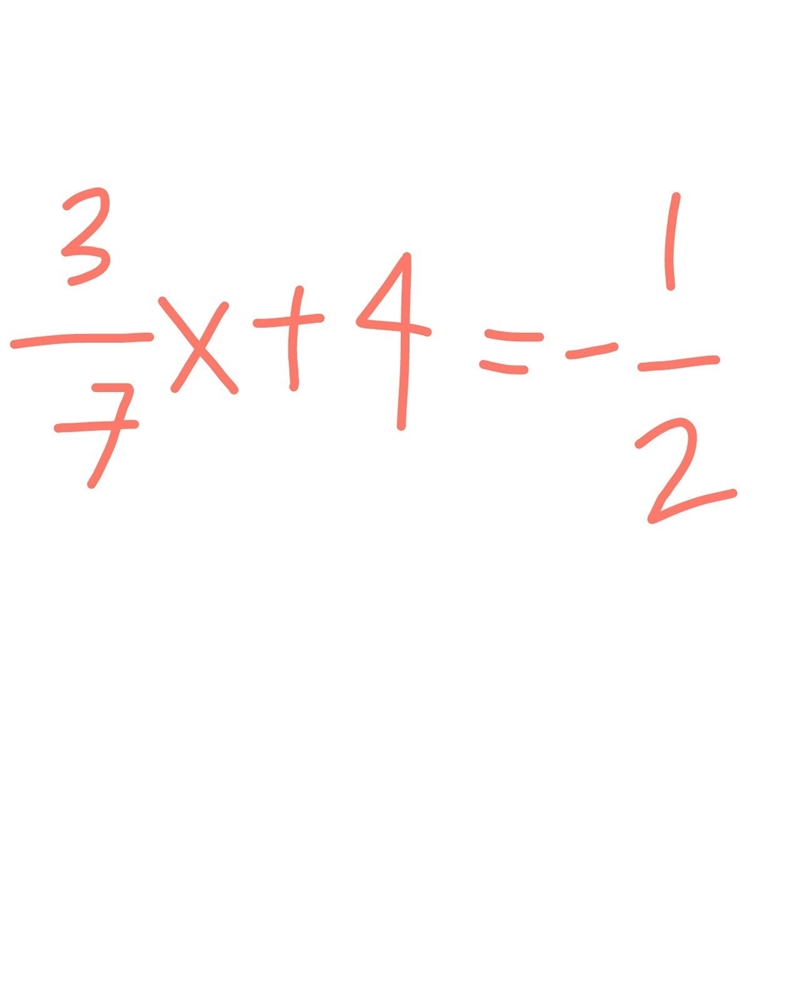 3/7x + 4 = -1/2 explain pls-example-1