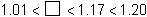 Which number completes the inequality? 1.008 1.08 1.18 1.8-example-1