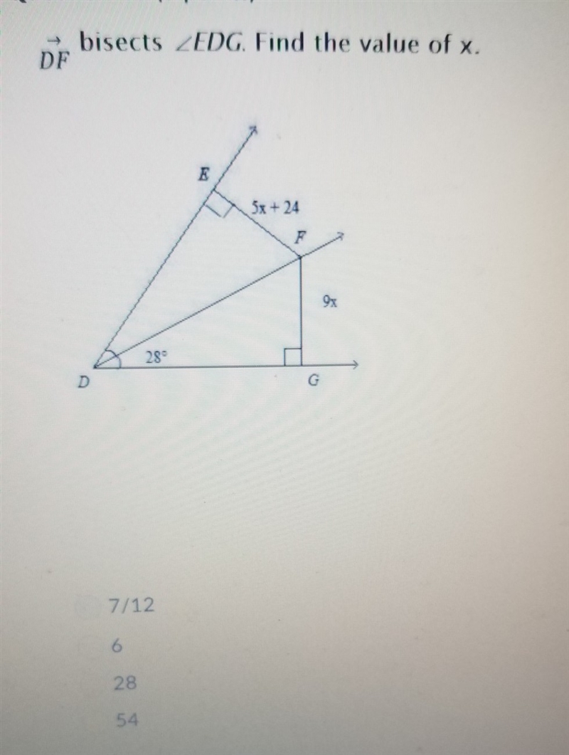 HELP ASAP!! DF right arrow bisects right Angle EDG. find the value of x. THE ANSWER-example-1