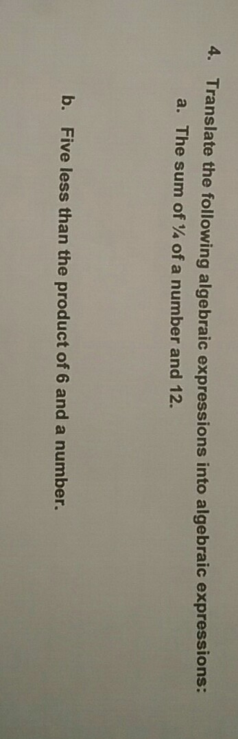 Translate the following algebraic expressions into algebraic expressions-example-1