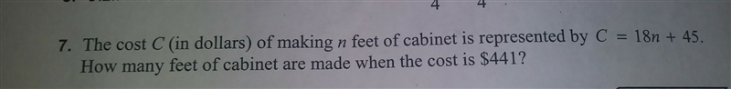 The cost C (in dollars) of making n feet of cabinet is represented by C = 18n + 45. How-example-1