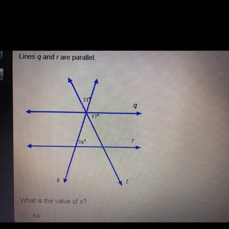 Lines q are r are parallel. what is the value of x? a.14 b.22 c.53 d.70-example-1