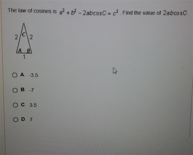 The law of cosines is a^2+b^2-2abcosC=c^2. Find the value of 2abcosC.-example-1