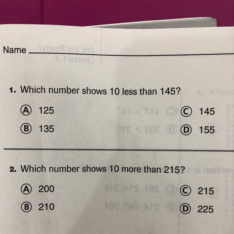 Which number shows 10 less than 145? (A) 125 or (B) 145 or (C) 135 or (D) 155-example-1