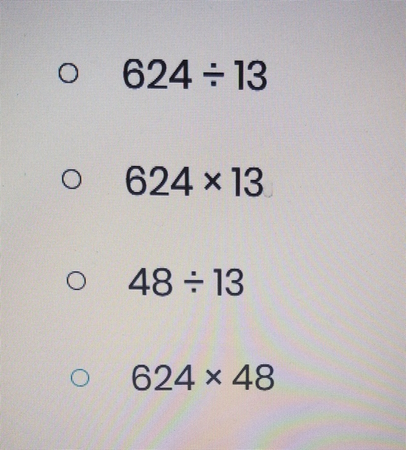 Kim solved this multiplication problem 48 times 13 equals 624 which expression could-example-1